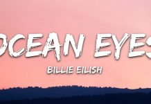 Ocean eyes Lyrics – Billie Eilish Ocean eyes Lyrics – Billie Eilish