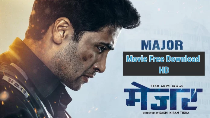 Major 2022 Full Movie Download Direct Link